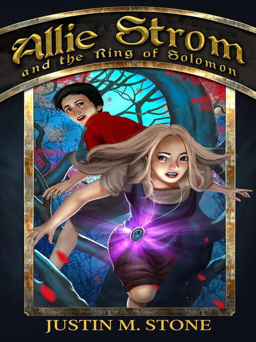 Title details for Allie Strom and the Ring of Solomon by Justin M. Stone - Available